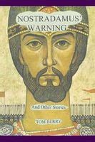 Nostradamus Warning And Other Stories Reader