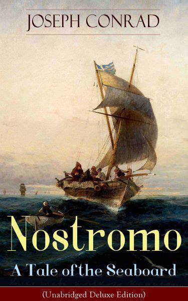 Nostromo A Tale of the Seaboard World Classics Unabridged Doc