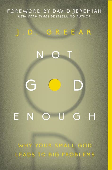 Not God Enough Why Your Small God Leads to Big Problems Reader