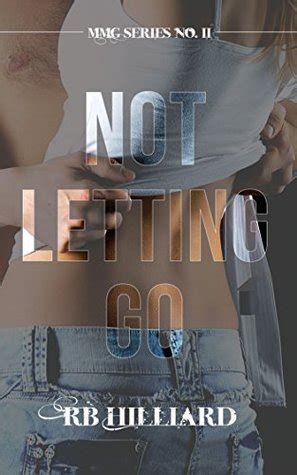 Not Letting Go MMG Series Book 2 Reader