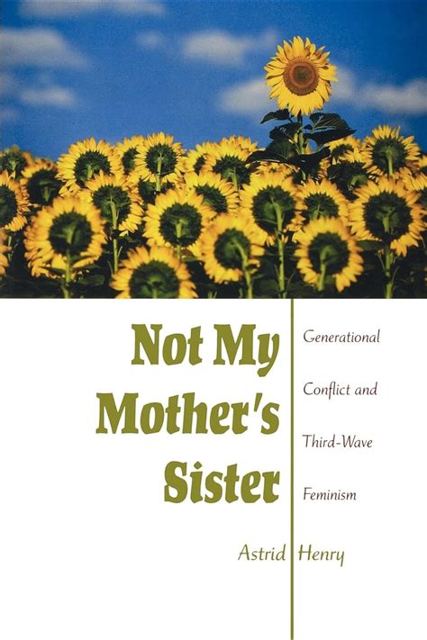 Not My Mother's Sister Generational Conflict and Third-Wave PDF