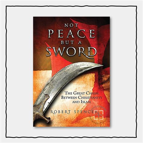 Not Peace But a Sword The Great Chasm Between Christianity and Islam Epub