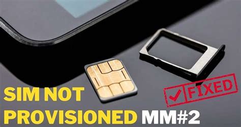 Not Provisioned SIM Card: The Ultimate Guide