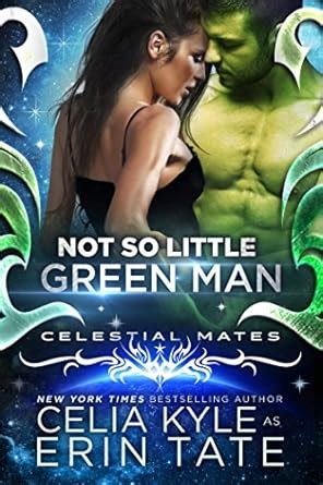 Not So Little Green Man Scifi Alien Romance Celestial Mates Doc