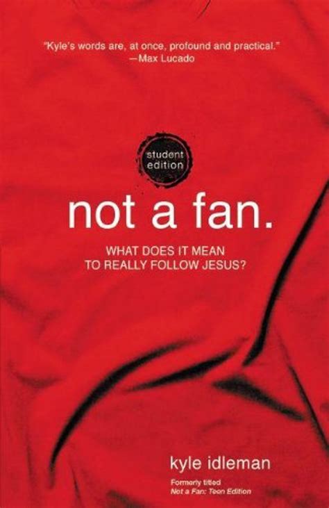 Not a Fan Student Edition What does it mean to really follow Jesus Reader