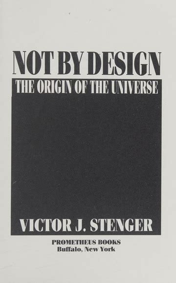 Not by Design: The Origin of the Universe Reader