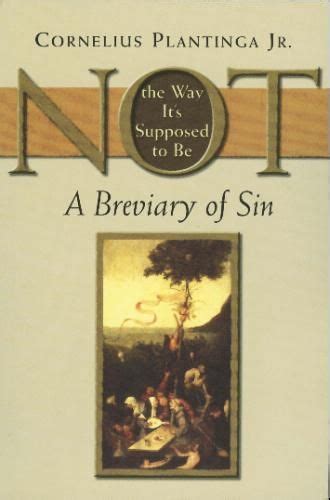 Not the Way It's Supposed to Be  A Breviary of Sin Kindle Editon