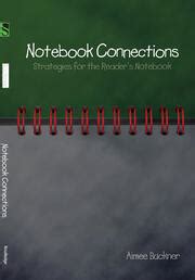 Notebook Connections Strategies for the Reader s Notebook Reader