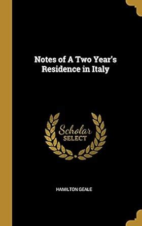 Notes of a Two Year's Residence in Italy Kindle Editon