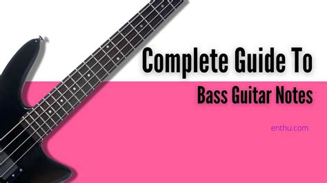 Notes on Bass Guitar: A Complete Guide in 1500 Words