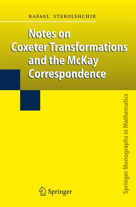 Notes on Coxeter Transformations and the McKay Correspondence 1st Edition Epub