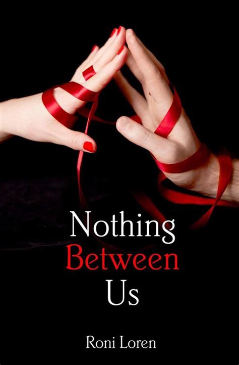 Nothing Between Us A Loving on the Edge Novel Doc