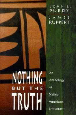 Nothing But the Truth: An Anthology of Native American Literature Ebook Epub