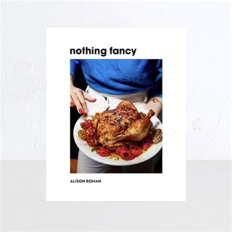 Nothing Fancy: Unfussy Food for Having People Over Reader