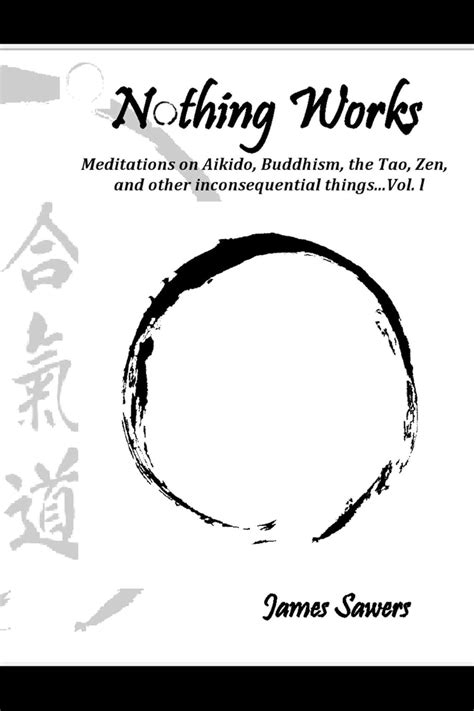 Nothing Special Further meditations on Aikido, Buddhism, the Tao, Zen, and Other Inconsequential Thi Kindle Editon