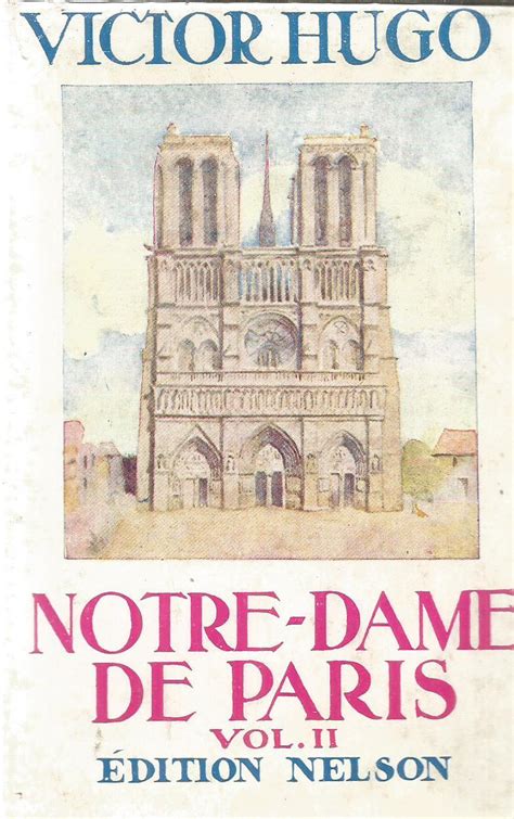 Notre Dame De Paris Vol II The Last Days of a Condemned Reader