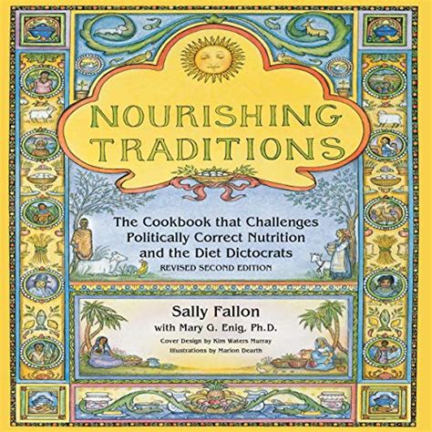 Nourishing Traditions The Cookbook that Challenges Politically Correct Nutrition and Diet Dictocrats PDF