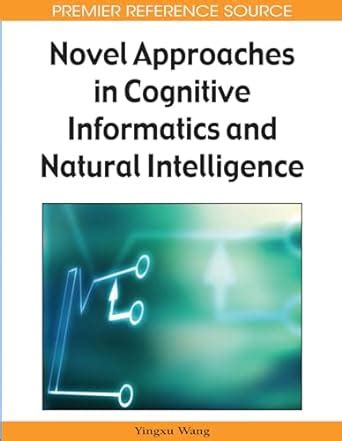 Novel Approaches in Cognitive Informatics and Natural Intelligence Doc