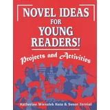 Novel Ideas for Young Readers!: Projects and Activities Doc