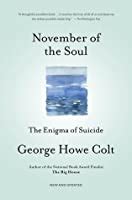 November of the Soul The Enigma of Suicide Reader