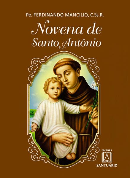 Novena de Santo Antônio: Um Guia Completo para Alcançar Graças e Bênçãos