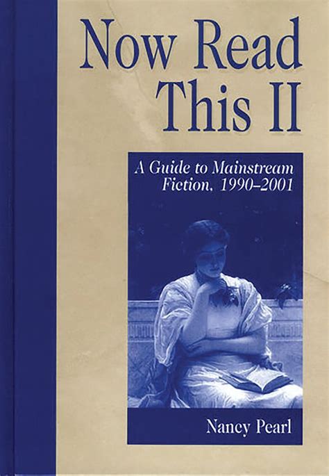 Now Read This II A Guide to Mainstream Fiction 1990-2001 Genreflecting Advisory Series Reader