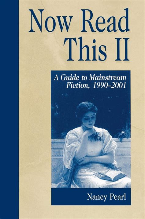 Now Read This II A Guide to Mainstream Fiction 1990-2001 Genreflecting Advisory Series Reader