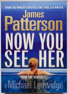 Now You See Her by James Patterson 2012-04-03 Doc
