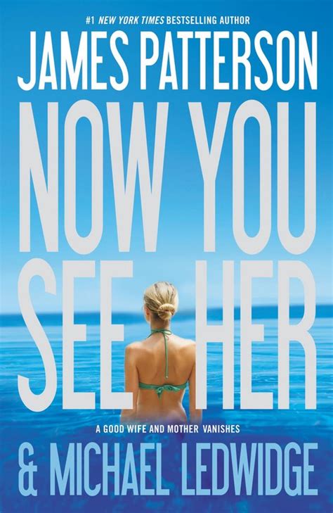 Now You See Her by James Patterson 2012-04-03 Doc