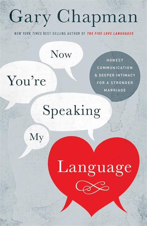 Now You re Speaking My Language Honest Communication and Deeper Intimacy for a Stronger Marriage Doc