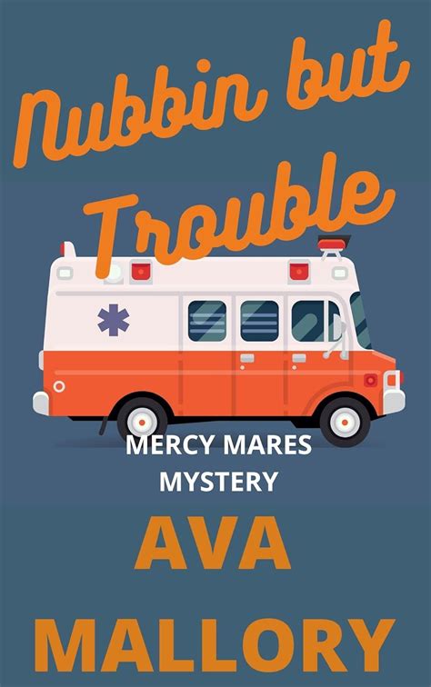 Nubbin But Trouble A Mercy Mares Cozy Mystery Book Five Epub