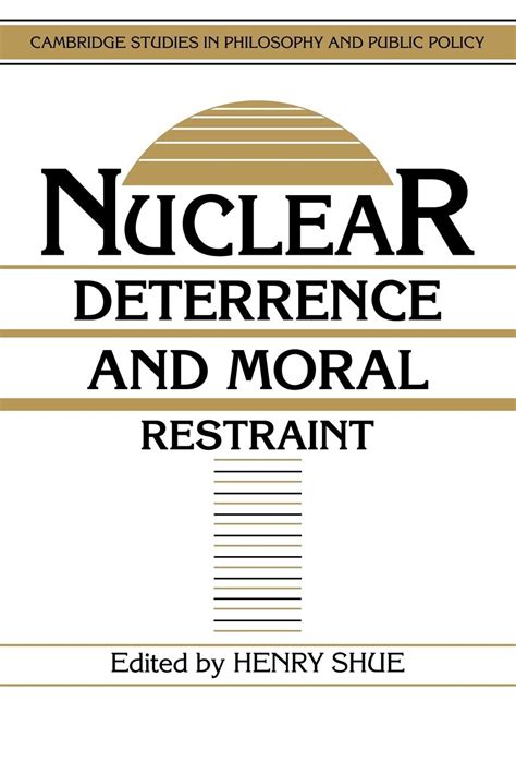 Nuclear Deterrence and Moral Restraint Critical Choices for American Strategy PDF