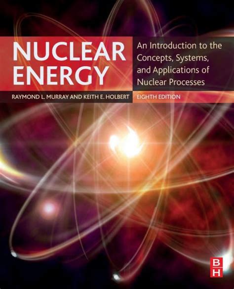 Nuclear Energy An Introduction to the Concepts Reader