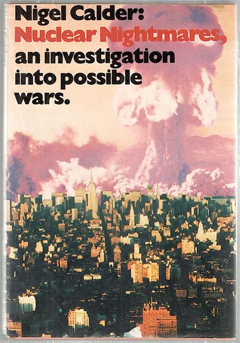 Nuclear Nightmares An Investigation into Possible Wars Reader