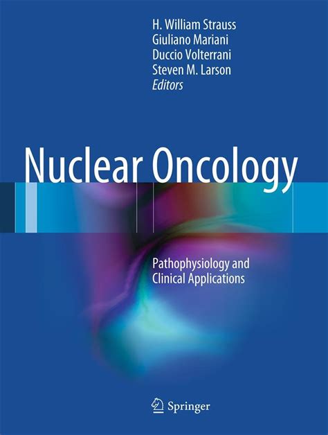Nuclear Oncology Pathophysiology and Clinical Applications PDF