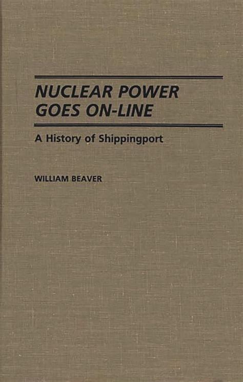 Nuclear Power Goes on-Line A History of Shippingport Doc