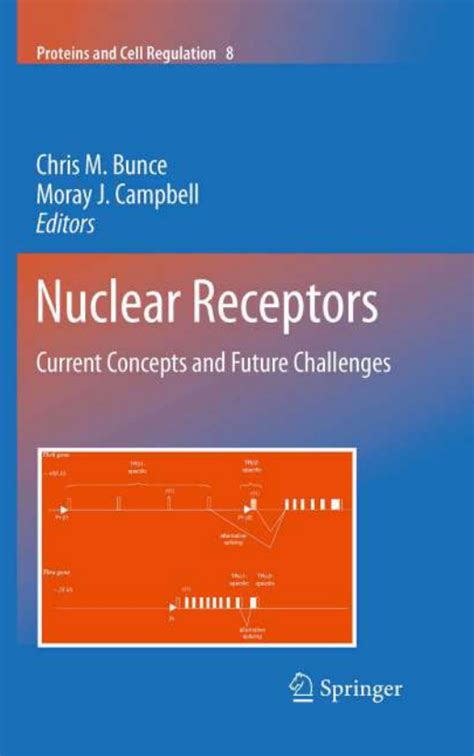 Nuclear Receptors Current Concepts and Future Challenges 1st Edition Doc