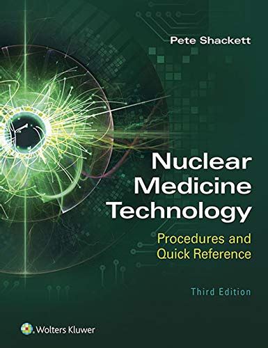 Nuclear.Medicine.Technology.Procedures.and.Quick.Reference Ebook PDF