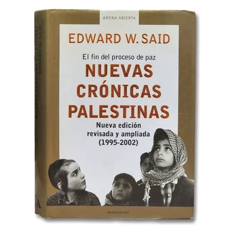 Nuevas crónicas palestinas El fin del proceso de paz 1995-2002 Spanish Edition Epub