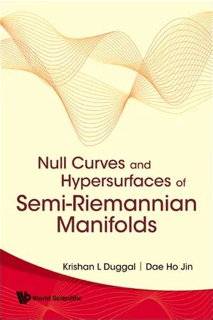 Null Curves and Hypersurfaces of Semi-riemannian Manifolds PDF