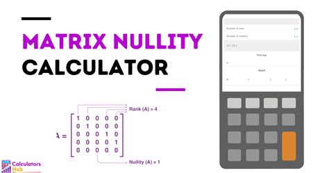 Nullity Matrix Calculator: The Ultimate Tool for Matrix Analysis