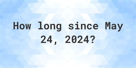 Number of days until May 24: