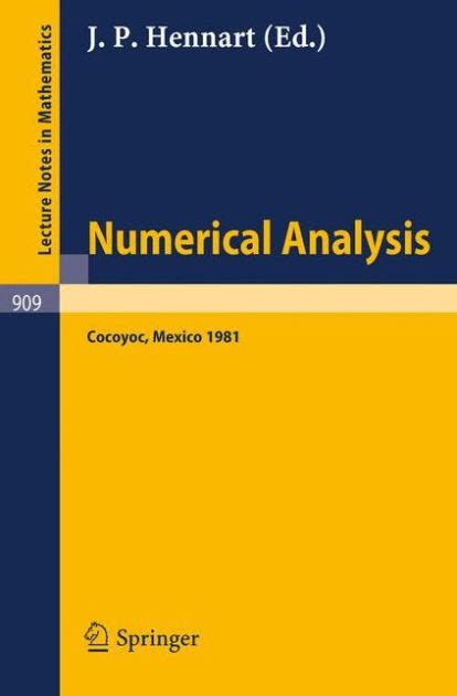 Numerical Analysis Proceedings of the Third IIMAS Workshop Held at Cocoyoc PDF