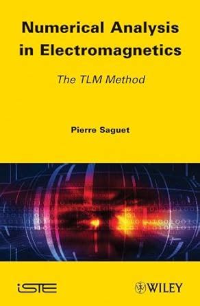 Numerical Analysis in Electromagnetics The TLM Method Kindle Editon