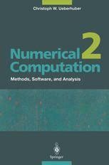 Numerical Computation 2 Methods, Software and Analysis 1st Edition PDF