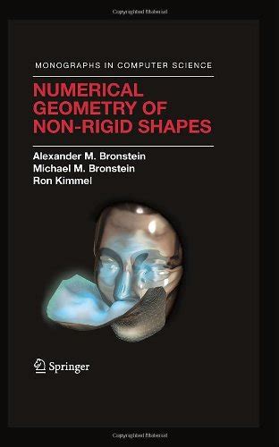 Numerical Geometry of Non-Rigid Shapes 1st Edition PDF