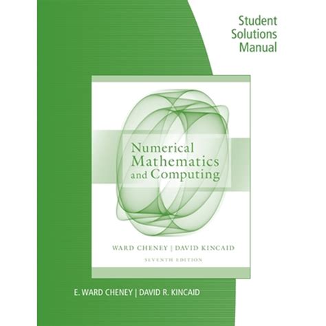 Numerical Mathematics And Computing Solution Manual 7th Reader