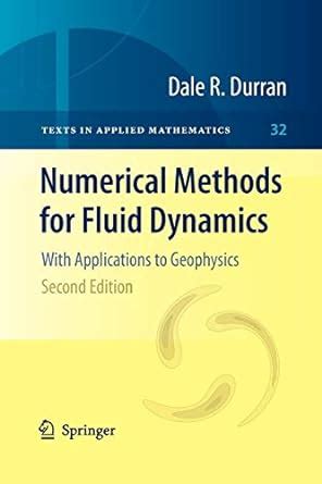 Numerical Methods for Fluid Dynamics With Applications to Geophysics Doc