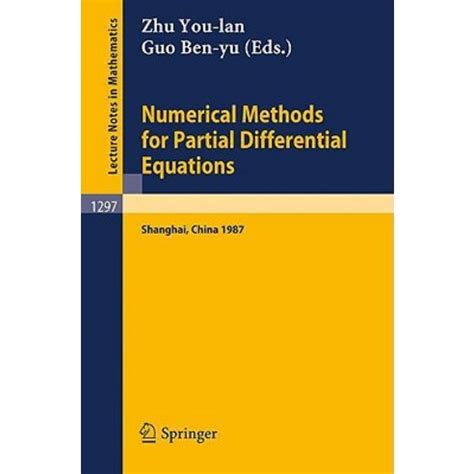 Numerical Methods for Partial Differential Equations Proceedings of a Conference held in Shanghai, P Doc