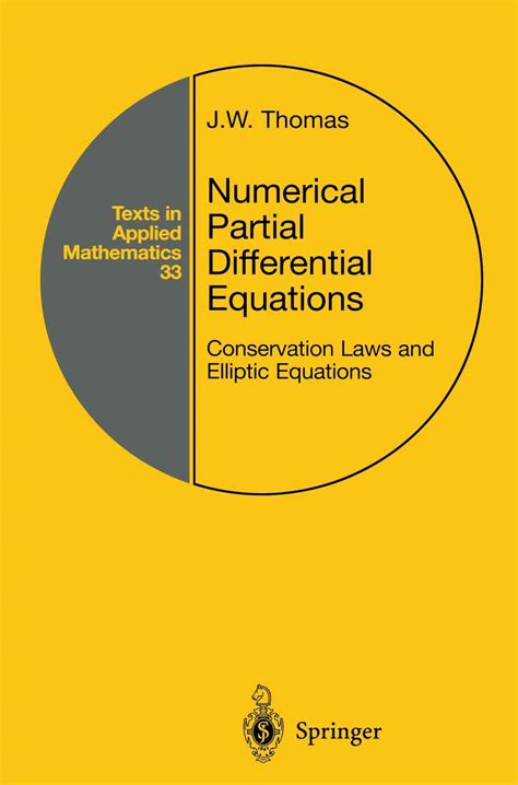 Numerical Partial Differential Equations Conservation Laws and Elliptic Equations 1st Edition Kindle Editon